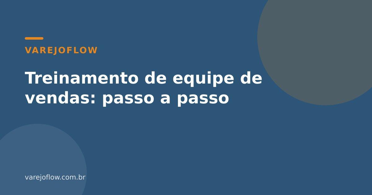 Treinamento de equipe de vendas: passo a passo